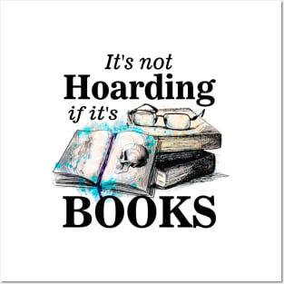 Its not hoarding if its books Posters and Art